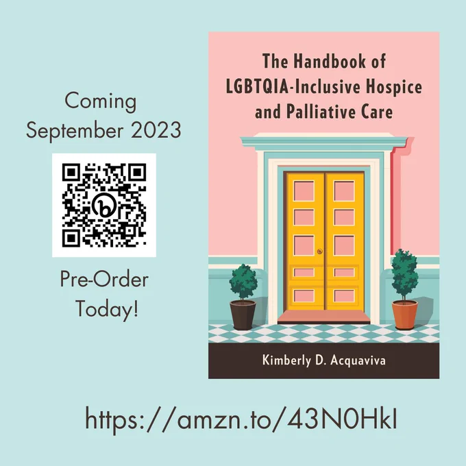 Image of front cover of book titled: The Handbook of LGBTQIA-Inclusive Hospice and Palliative Care. Link to amazon page: https://amzn.to/43N0HkI