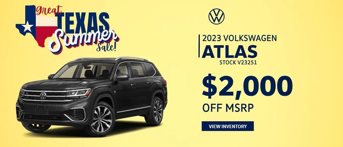 a bright yellow background with a black suv volkswagen on the left side of the image. Above the car are is a Texas state symbol with the Texas flag colors within it. On the right side of the image are the words "2023 Volkswagen Atlas Stock V23251 $2,000 off MSRP" in Navy blue text with a volkswagen logo in the top right hand corner.