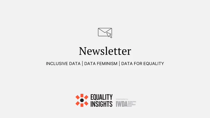 Large black text that says 'Newsletter. Inclusive data, data feminism, data for equality'. There is a small icon of an envelope with a cursor hovering over it. Logo - Equality Insights. 