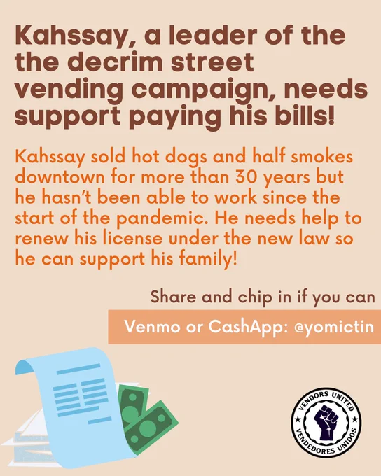 Kahssay, a leader of the the decrim street vending campaign, needs support paying his bills!
Kahssay sold hot dogs and half smokes downtown for more than 30 years but he hasn't been able to work since the start of the pandemic. He needs help to renew his license under the new law so he can support his family!
Share and chip in if you can
Venmo or CashApp: @yomictin
