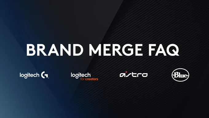 "Brand Merge FAQ"

Logos for Logitech G, Logitech for Creators, ASTRO Gaming and Blue Microphones are at the bottom of the image.