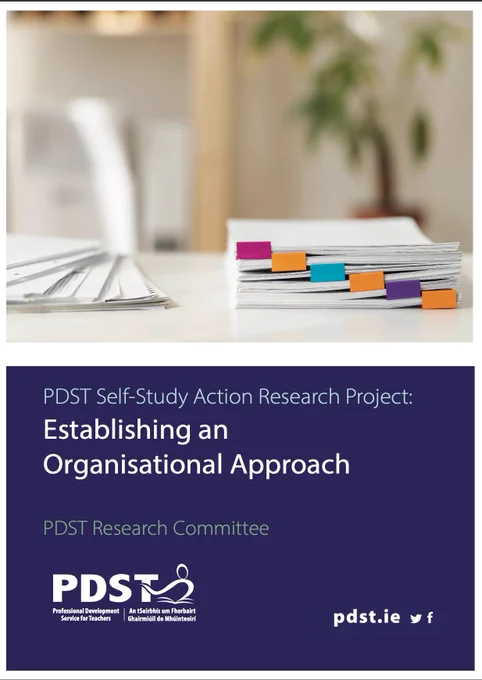 The cover of the latest PDST publication authored by the research committee containing the title 'PDST Self-Study Action Research Project: Establishing an Organisational Approach'