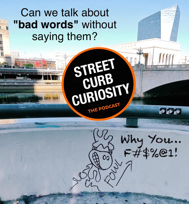graffiti about cursing and bad words in a podcast from Street Curb Curiosity