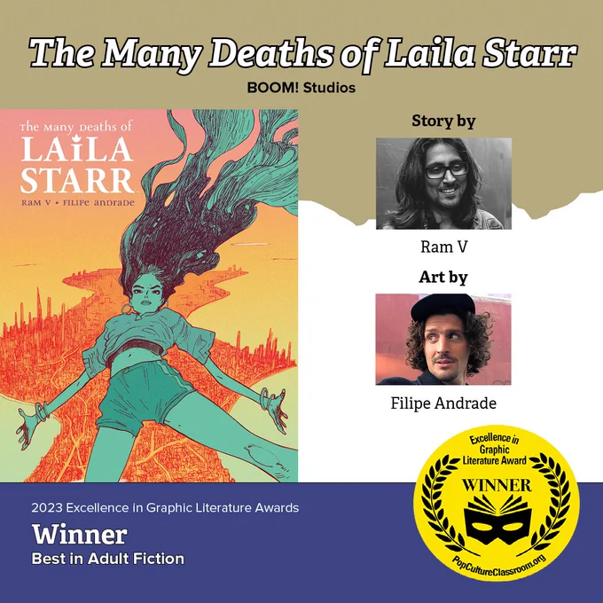 This year’s Excellence in Graphic Literature (EGL) Awards Winner for Best in Adult — Fiction is The Many Deaths of Laila Starr by @therightram and Filipe Andrade (@boomstudios)!