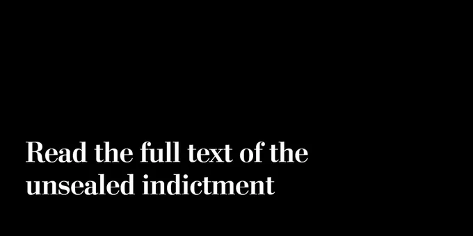 Read the full text of the unsealed indictment