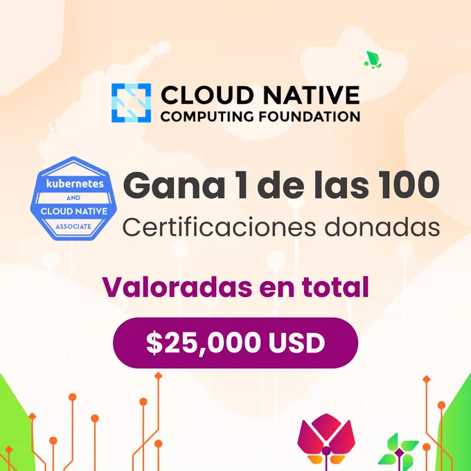 Cloud Native Computing Foundation (CNCF), dona 100 certificaciones del curso KCNA para impulsar tu carrera, inscríbete en el link de la bio.