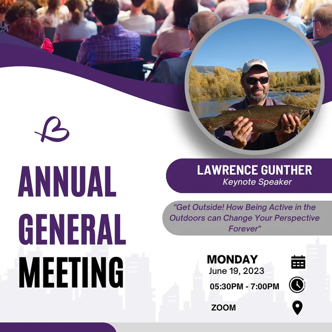 A big bolded text that reads, “Annual General Meeting” with a BALANCE B logo on top.

On the right side is a photo of Lawrence Gunther holding a fish. Below his photo is the title of his talk: “Get Outside! how Being in the Outdoors can change your Perspective!” And the details of the meeting- Monday, June 19th from 5:30-7:00 pm via Zoom