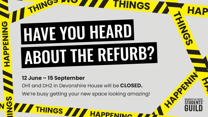 HAVE YOU HEARD ABOUT THE REFURB?

12 June - 15 September

DH1 and DH2 in Devonshire House will be CLOSED.
We're busy getting your new space looking amazing!