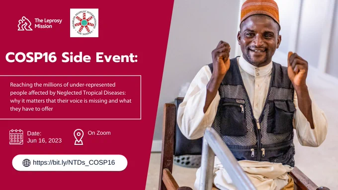 Event flyer text: COSP16 Side Event: Reaching the millions of under-represented people affected by Neglected Tropical Diseases: why it matters that their voice is missing and what they have to offer. June 16, 2023. On Zoom