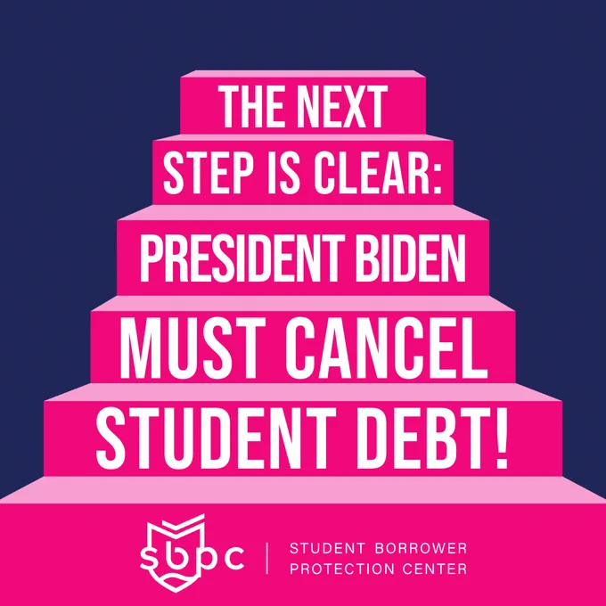 "Step one is clear: President Biden must cancel student debt!" superimposed on cartoon stairs leading up.