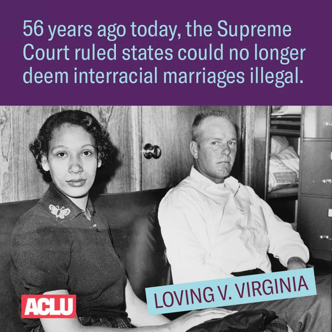 A photo of Mildred and Richard Loving sitting together. Above, blue text says "56 years ago today, the Supreme Court ruled states could no longer deem interracial marriages illegal." Below is the ACLU logo and the words "Loving v. Virginia"
