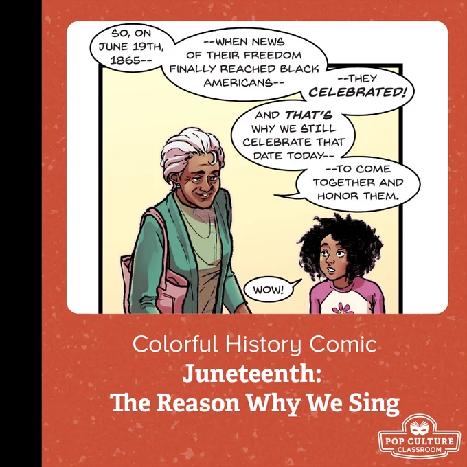 Juneteenth 2023 is Monday, June 19, but celebrations are planned in communities across the country this week. 

Learn the history behind the holiday in our free, downloadable comic and teaching resource: PopCultureClassroom.org/juneteenth