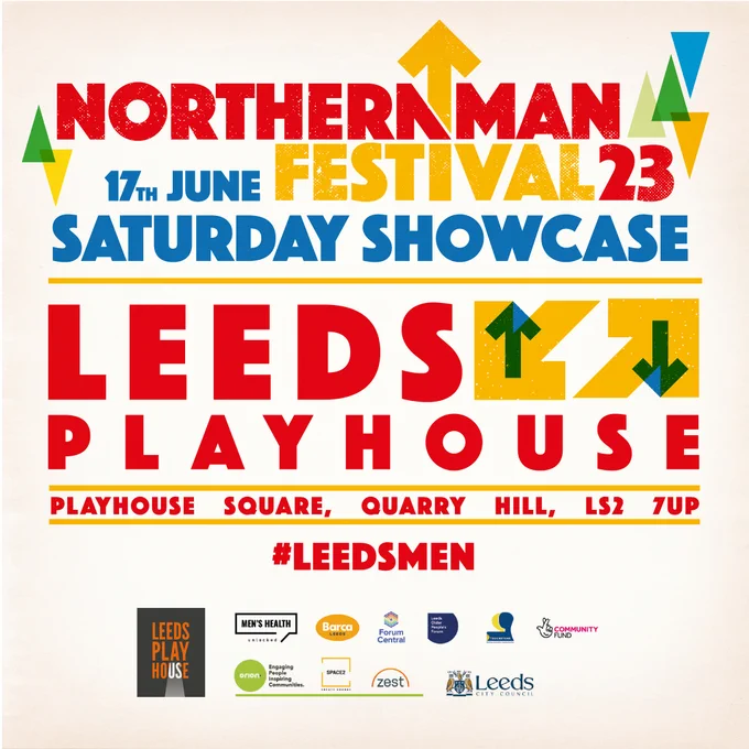 Northern Man Festival logo. 17th June saturday showcase. Leeds Plyhouse, quarry Hill LS2 7UP #Leedsmen partner logos, barca, forum central, touchstone, space2, leeds city council, zest