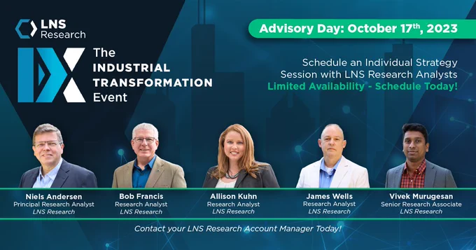 Analyst Day at LNS Research's The Industrial Transformation (IX) Event, October 17, 2023