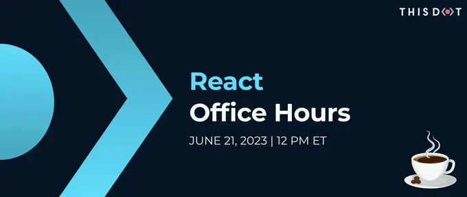 React Office Hours. June 21, 2023. 12PM ET.