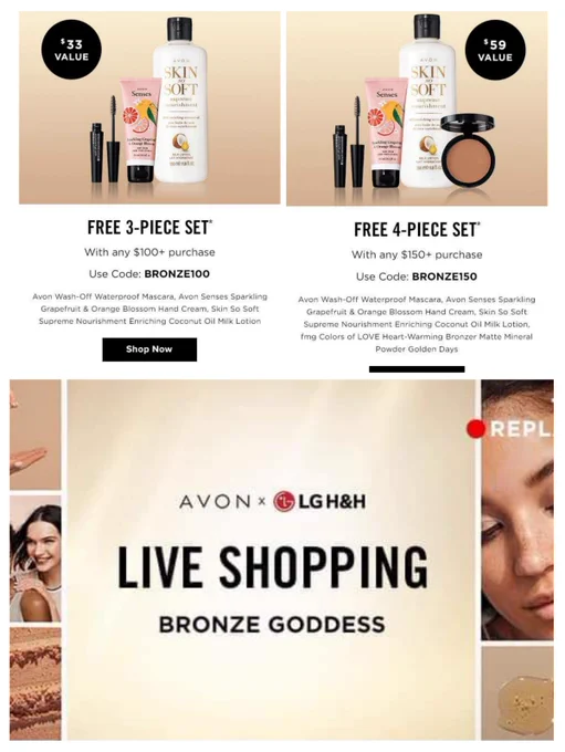 Avon's LIVE Shopping 🛍 Codes!!

3-Piece Set w/$100 order:
📣 BRONZE100 

4-Piece Set w/$150 order:
📣 BRONZE150 

LIVE Shopping link
https://www.avon.com/live-shopping?rep=skingshafer 

⏰️ Valid until Wed, June 14th at 11:59pm PT 

👁 Remember you can always watch the replay 😉 

ItsSybCalling Avon Independent Sales Representative Online store:
https://www.avon.com/repstore/skingshafer?rep=skingshafer 

My brochure 
https://www.avon.com/brochure?rep=skingshafer

#itssybcalling Avon #avoninsider #directdelivery #AvonLiveShopping #liveshopping #avonproducts #shoppingcodes 


