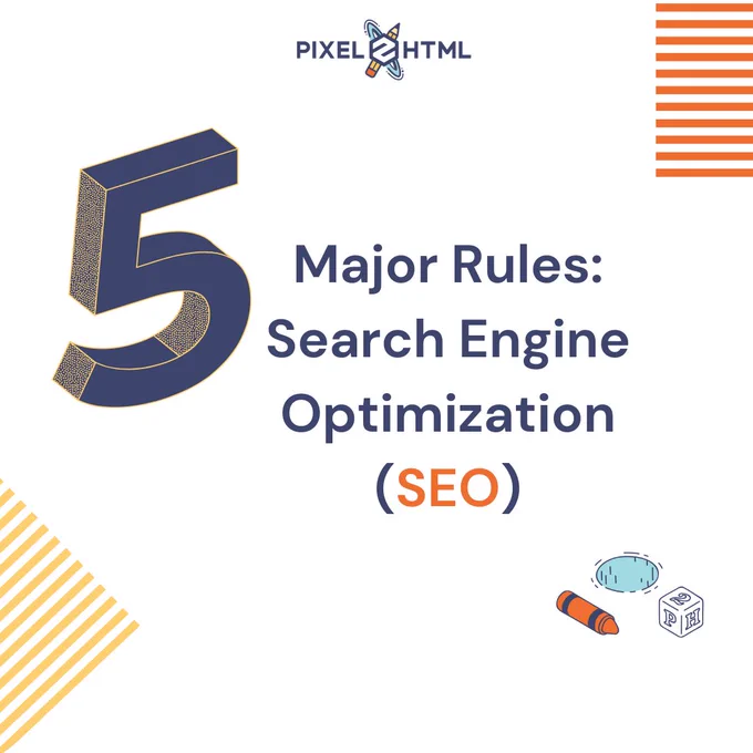5 Major Rules: Search Engine Optimization (SEO)