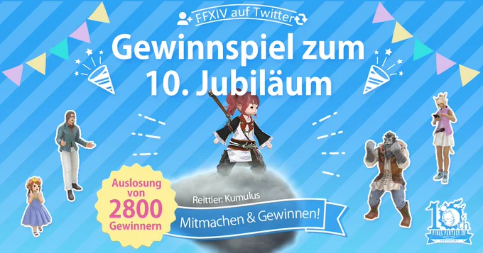 Ein Final Fantasy 14-Banner auf einem blau gestreiften Hintergrund mit bunten Fahnen. In der Mitte steht eine rothaarige Lalafell auf einer weißen Wolke. Ringsum sind weitere Charaktere zu sehen. Der Text liest: Gewinnspiel zum 10. Jubiläum. Reittier: Kumulus-Wolke. Mitmachen & Gewinnen! Auslosung von 2800 Gewinnern 