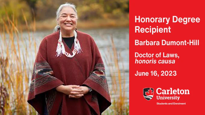 A photo of Barbara Dumont-Hill is on the left. On the right white text on a red background reads Honorary Degree Recipient. Barbara Dumont-Hill. Doctor of Laws, honoris causa. June 16, 2023. The Carleton University Students and Enrolment logo is in the bottom right.