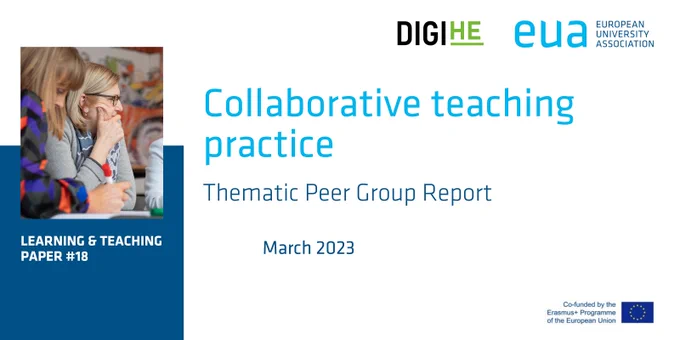 Collaborative teaching practice thematic peer group report. March 2023. Logos: DIGI_HE project, EUA, Funded by the European Union EU emblem.