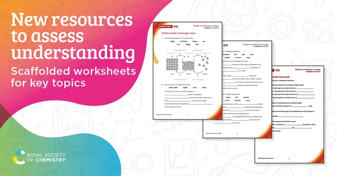 New resources to assess understanding. Scaffolded worksheets for key topics.