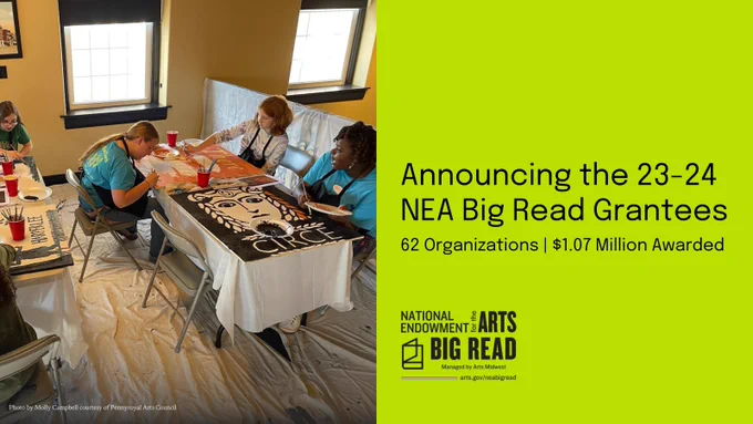 graphic with photograph of people around a table and text that says Announcing the 23-24 NEA Big Read Grantees 62 organizations $1.07 Million Awarded and NEA Big Read logo
