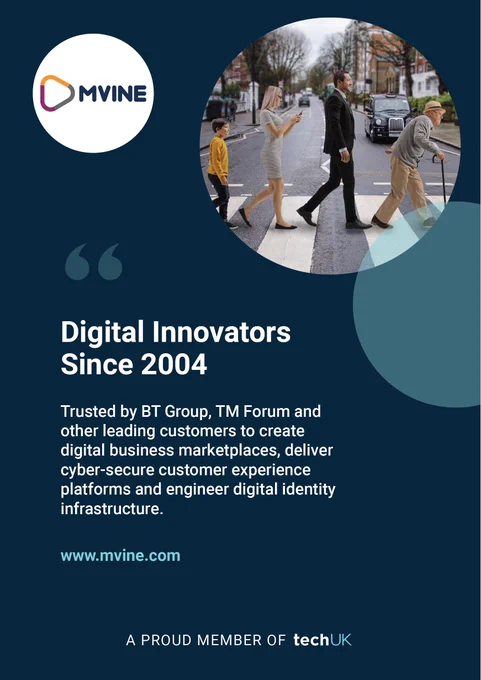 Image shows the signage used by Mvine Limited on the techUK stands 2D1 at London Tech Week, QEII Centre London 12-14 June 2023. The graphic features the logo for Mvine and a photo of 4 people of different age groups walking on world-famous zebra crossing at Abbey Road, London. The headline in white reads: Digital Innovators since 2004 followed by 25 words company description. There is a hyperlink to www.mvine.com which is Mvine's website homepage. In the footer of the graphic is the message: A proud member of techUK. Everything is set on a dark blue background. The elements and the whole image is copyright. All rights reserved
