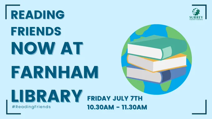 Three illustrated books rest in a pile in front of an illustration of a globe. Dark blue text against a pale blue background advertises the new Reading Friends group starting at Farnham library. In the top right corner, the Surrey County Council logo in dark green.