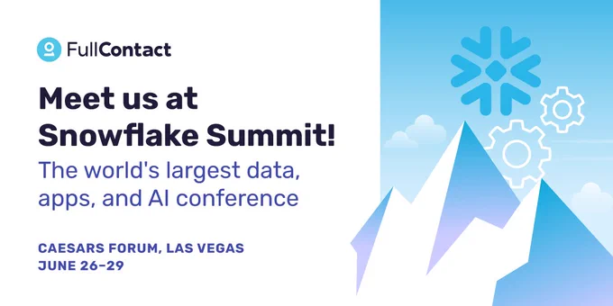 Image inviting attendees to meet FullContact at the Snowflake Summit happening from June 26-29. The right side of the image shows an image of a mountain peak, snowflake and gear icons. 