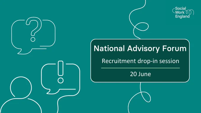 Social Work England National Advisory Forum Recruitment drop-in session 20 June