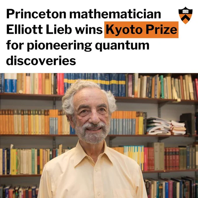 Portrait of Elliott Lieb with the words "Princeton mathematician Elliot Lieb wins Kyoto Prize for pioneering quantum discoveries"