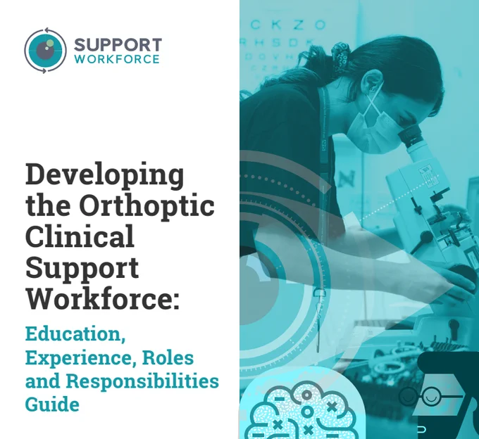 Developing the Orthoptic Clinical Support Workforce: Education, Experience, Roles and Responsibilities Guide