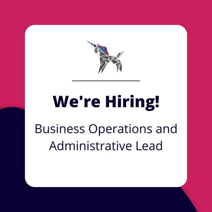 We're Hiring! Business Operations and Administrative Lead