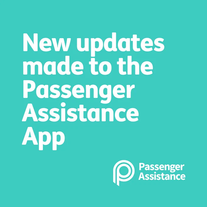 White text that reads ‘new updates made to the passenger assistance app’. The background is turquoise blue.