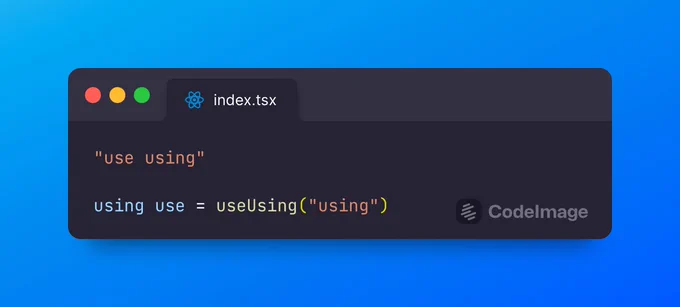 "use using"

using use = useUsing("using")