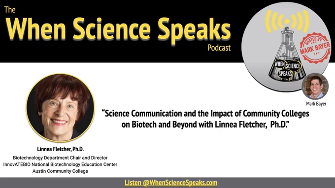 This is the logo that accompanies the When Science Speaks podcast. This week's episode features Linnea Fletcher, Ph.D. talking about the impact of community colleges in the biotech industry and the importance of science communication.