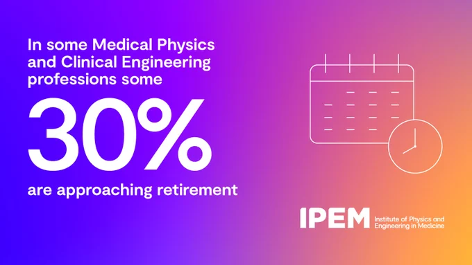 https://www.ipem.ac.uk/news/medical-physics-and-clinical-engineering-workforce-shortage-needs-urgent-action/