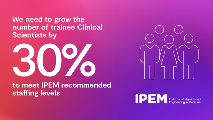 https://www.ipem.ac.uk/news/medical-physics-and-clinical-engineering-workforce-shortage-needs-urgent-action/