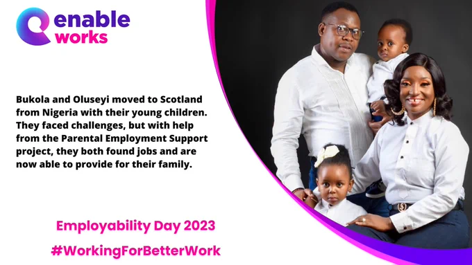 Bukola and Oluseyi moved to Scotland from Nigeria with their young children. They faced challenges, but with help from the Parental Employment Support project, they both found jobs and are now able to provide for their family.