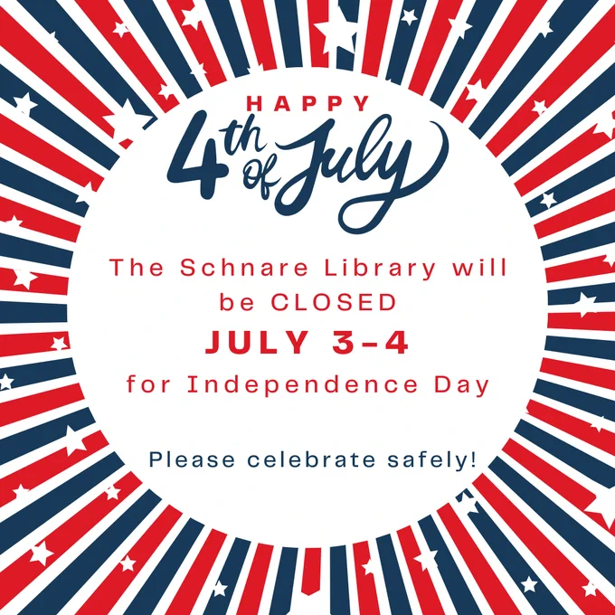 A red, white, and blue striped design surrounds a white circle in the center. In the white circle, the text reads: Happy 4th of July! The Schnare Library will be closed July 3-4 for Independence Day! Please celebrate safely!
