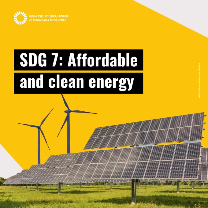 Text: SDG 7: Affordable and clean energy, HLPF logo, photo of solar panels and wind turbines