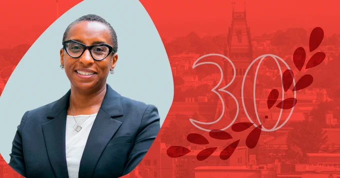 A graphic with a photo of Claudine Gay next to the number "30" with ivy in front of a Harvard tower