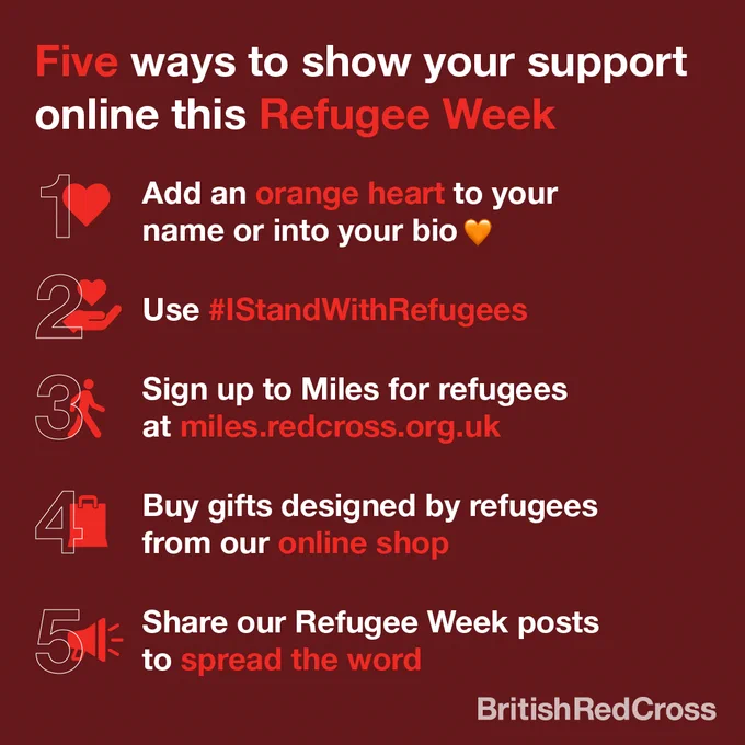 5 ways to show your support online this refugee week: 

1. Add an orange heart to your name or bio (orange heart emoji)
2. Use #IStandWithRefugees
3. Sign up to Miles for Refugees at miles.redcross.org.uk
4. Buy gifts designed by refugees from our online shop 
5. Share our Refugee Week posts to spread the word 