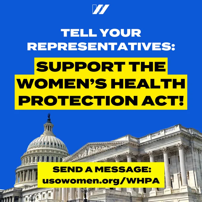 A two-slide graphic with a blue background. First slide has a photo of the U.S. Capitol building. Bold white text says, “Tell your representatives:” Bold black text with a yellow background says, “Support the Women’s Health Protection Act! Send a message: usowomen.org/whpa” Centered at the top is a white “w” U S O W logo.