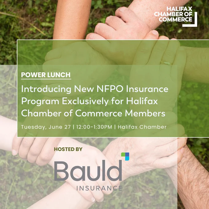 Green and white transparent rectangles overlap in the center with the vent title Introducing New NFPO Insurance Program exclusively for Halifax chamber of commerce members.