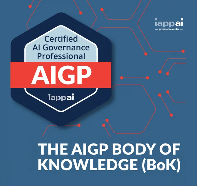 Certified AI Governance Professional AIGP. The AIGP Body of Knowledge (BoK) 
