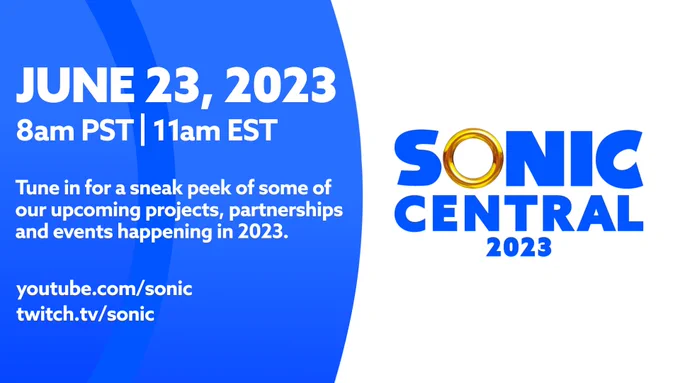 Sonic Central 2023

On June 23rd, 2023 at 8am PST | 11am EST, tune in for a sneak peek of some of our upcoming projects, partnerships and events happening in 2023. 

youtube.com/sonic
twitch.tv/sonic