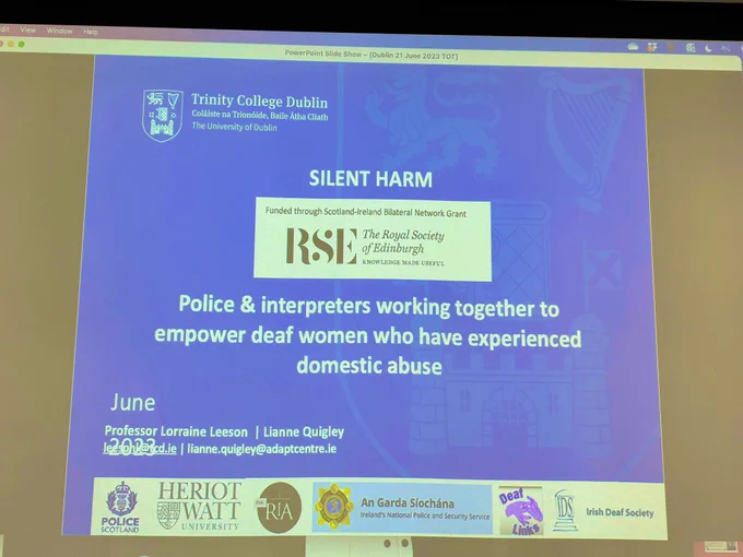 Slide says  “Silent Harm” police and interpreters working together to empower deaf women who have reported domestic abuse”