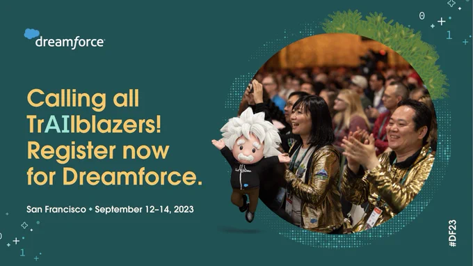 Calling all Trailblazers! Register now for Dreamforce.