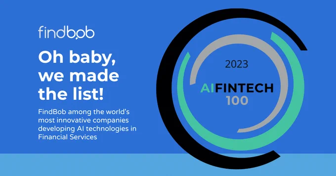 FindBob named as one of the top 100 innovative companies developing AI technologies in Financial Services.